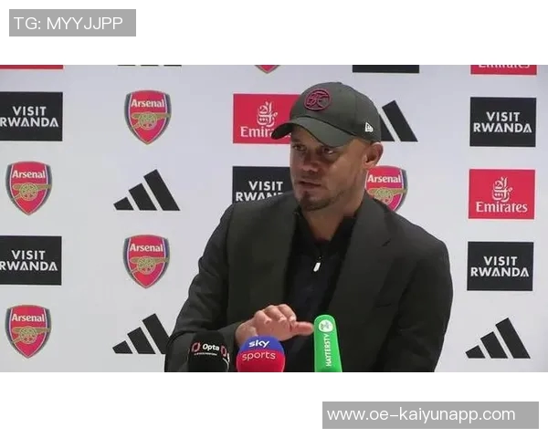 孔帕尼坦言阿森纳胜利合理我们在比赛最后半小时表现不佳